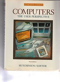 Computers: The User Perspective : Concepts Version