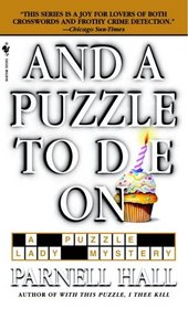 And a Puzzle to Die On (Puzzle Lady, Bk 6)