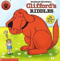Clifford's Riddles (Clifford the Big Red Dog)