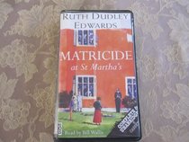 Matricide at St. Martha's: A Robert Amiss Mystery (Robert Amiss Mysteries)