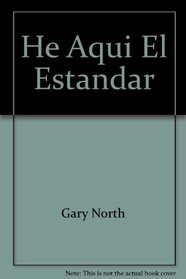 He Aqui El Estandar (Spanish Edition)