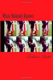 What Nobody Knows