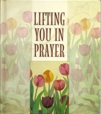 Lifting You in Prayer
