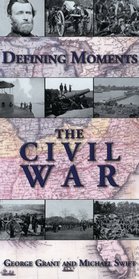 Defining Moments: The Civil War (Defining Moments)