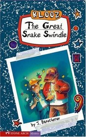 The Great Snake Swindle (Klooz)