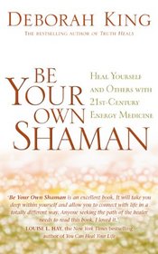 Be Your Own Shaman