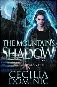 The Mountain's Shadow (Lycanthropy Files)