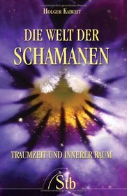 Die Welt der Schamanen