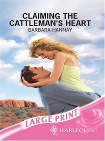 Claiming the Cattleman's Heart (Romance Large)
