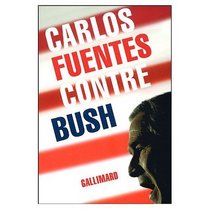 Contre Bush/against Bush (French Edition)