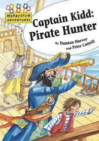 Captain Kidd Pirate Hunter (Hopscotch Adventures)
