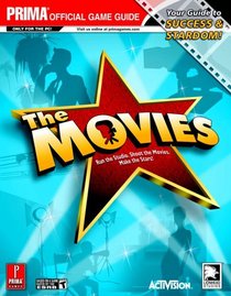 The Movies (Prima Official Game Guide)