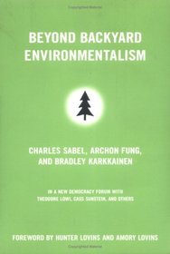 Beyond Backyard Environmentalism (New Democracy Forum)