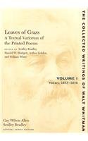 Leaves of Grass, A Textual Variorum of the Printed Poems: Volumes I-III (Collected Writings of Walt Whitman)