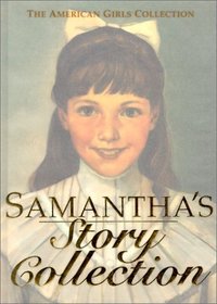 Samanthas Story Collection (The American Girls Collection)