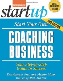 Start Your Own Coaching Business (StartUp Series)