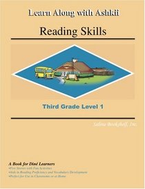 Learn Along with Ashkii Third Grade Level 1 (Reading Skills Learn Along With Ashkii)