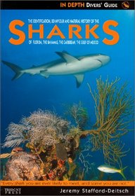 Sharks of Florida, The Bahamas, The Caribbean & The Gulf of Mexico (In depth divers' guide)