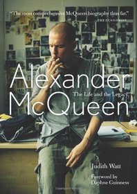 Alexander McQueen: The Life and Legacy