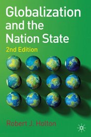 Globalization and the Nation State: Second Edition