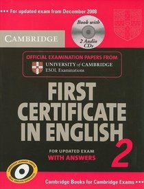 Cambridge First Certificate in English 2 for updated exam Self-study Pack: Official Examination papers from University of Cambridge ESOL Examinations (FCE Practice Tests) (No. 2)
