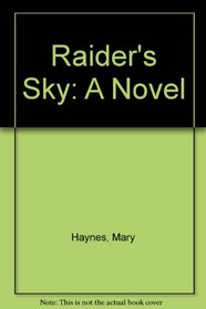 Raider's Sky: A Novel