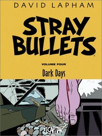 Stray Bullets Volume 4 HC Dark Days (Stray Bullets (Graphic Novels))