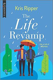 The Life Revamp: An LGBTQ Romcom (The Love Study, 3)