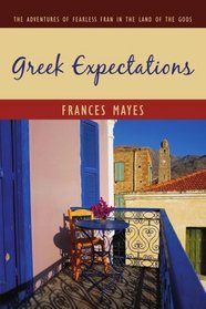 Greek Expectations: The Adventures of Fearless Fran in the Land of the Gods