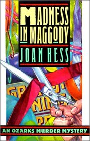 Madness in Maggody (Arly Hanks Mysteries Book #5)