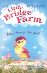 Dily Saves the Day (Little Bridge Farm)