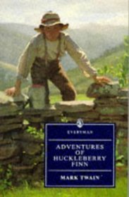 Adventures of Huckleberry Finn (Everyman Paperback Classics)