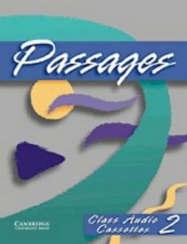 Passages Class audio cassettes 2 : An Upper-level Multi-skills Course (Passages)