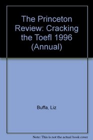 Cracking The TOEFL 96 ed w/audio (Annual)