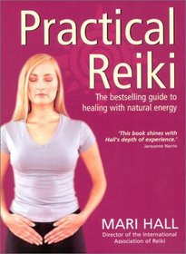 Practical Reiki: A Step by Step Guide (Step-by-step S.)