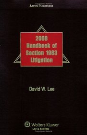 Handbook of Section 1983 Litigation, 2008 Edition