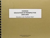 Kansas Education In Perspective 2004-2005