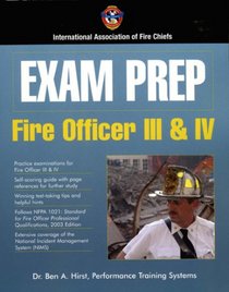 Exam Prep: Fire Officer III & IV (Exam Prep (Jones & Bartlett Publishers))