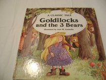 Goldilocks and the Three Bears: A Classic Tale/Book and Doll