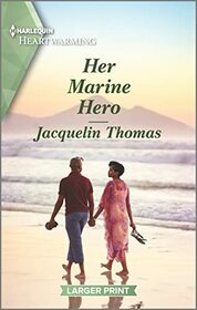 Her Marine Hero (Polk Island, Bk 3) (Harlequin Heartwarming, No 438) (Larger Print)