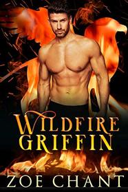 Wildfire Griffin (Fire & Rescue Shifters: Wildfire Crew)