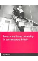 Poverty and Home Ownership in Contemporary Britain