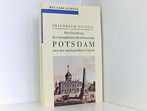 Beschreibung der koniglichen Residenzstadt Potsdam und der umliegenden Gegend: Eine Auswahl (Reclam-Bibliothek) (German Edition)