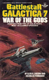 War of the Gods (Battlestar Galactica, Bk 7)