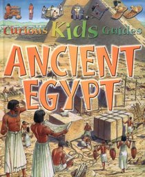 Ancient Egypt (Curious Kids Guides)