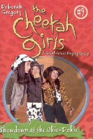 Cheetah Girls, The: Showdown At the Okie-Pokie - Book #9 (Cheetah Girls)