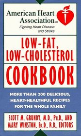 American Heart Association Low-Fat, Low-Cholesterol Cookbook : More than 200 Delicious, Heart-Healthful Recipes for the Whole Family (American Heart Association)