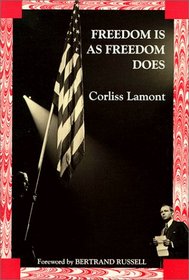 Freedom Is As Freedom Does: Civil Liberties in America