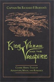 King Vikram and the Vampire : Classic Hindu Tales of Adventure, Magic, and Romance
