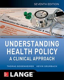 Understanding Health Policy, seventh edition